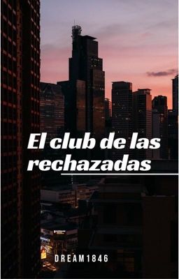 El Club De Las Rechazadas