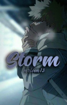 Storm ─ Katsuki Bakugou