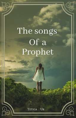 the Songs of a Prophet
