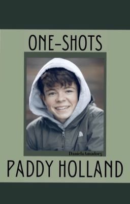 ✨ One-shots / Paddy Holland ✨