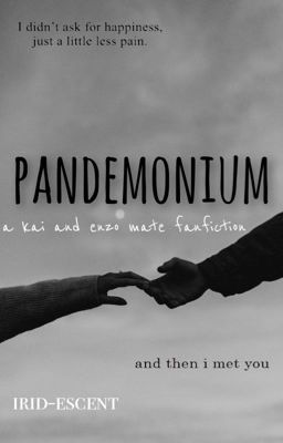 Pandemonium • kai Parker & Enzo St...