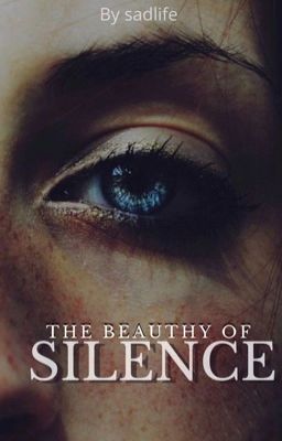 The Beauthy Of Silence