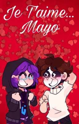 Je T'aime... Mayo - Hackyo