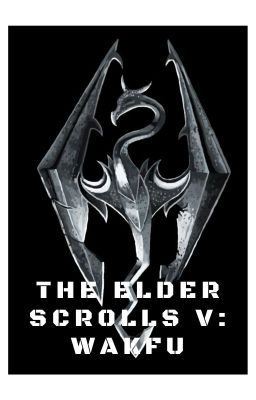 the Elder Scrolls: Wakfu