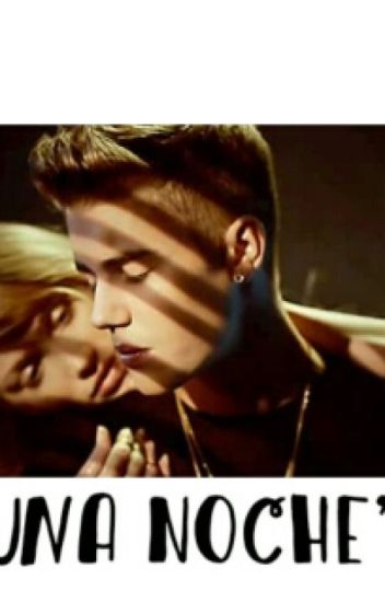 Una Noche [ Justin Bieber & Tu ]