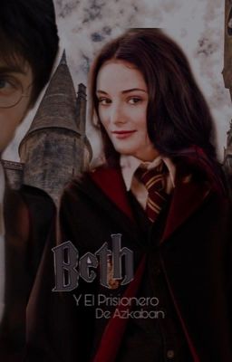 Beth Y El Prisionero De Azkaban.