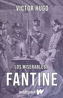 Los Miserables I: Fantine