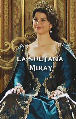 La Sultana Miray