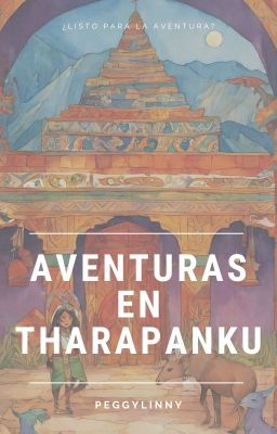 Aventuras en Tharapanku