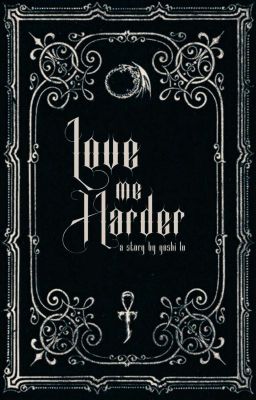 Love Me Harder©