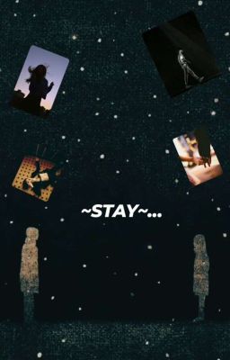 ~stay~