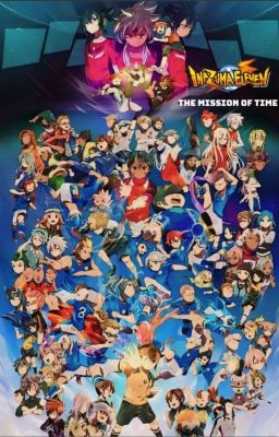Inazuma Eleven : The Mission Of Time