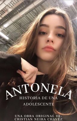 Antonela - Historia de una Adolesce...