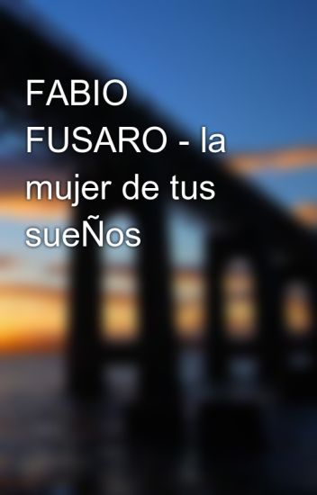 Fabio Fusaro - La Mujer De Tus Sueños