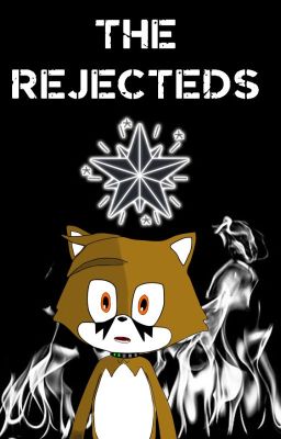 the Rejecteds