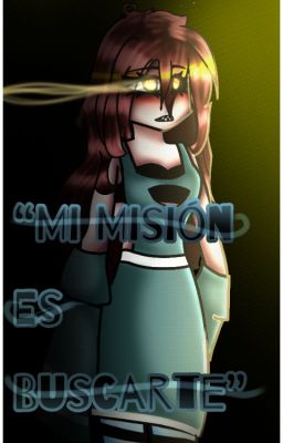 "mi Misión es Buscarte"{creepy oc S...