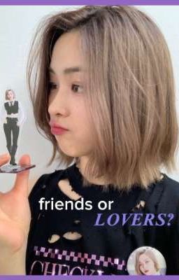 ¿¿friends or Lovers?? °ryujin y tu