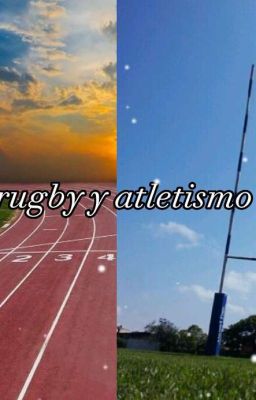 Rugby y Atletismo