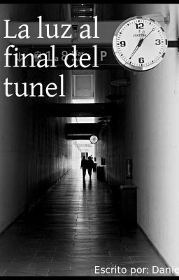 la luz al Final del Tunel