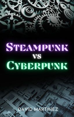 Steampunk Vs Cyberpunk
