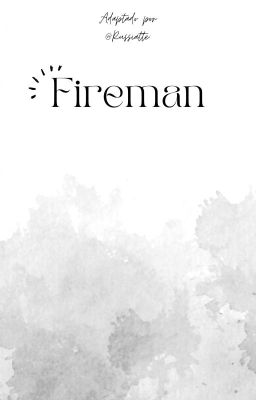 Fireman ღ Hyunin