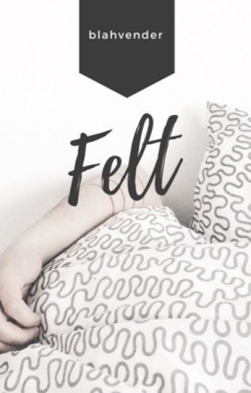 Felt ➸ Cth