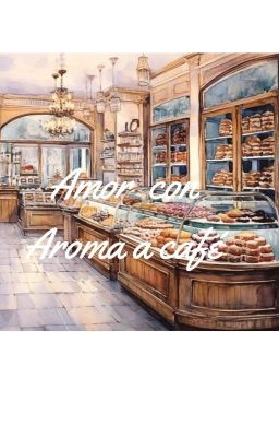 Amor Con Aroma A Café
