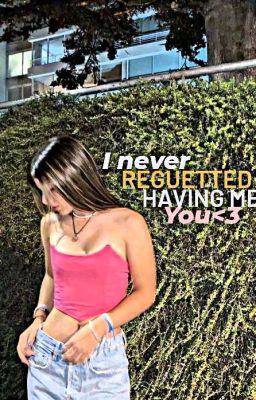 i Never Regretted Having met you
