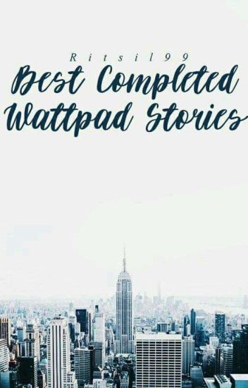 Best Completed Wattpad Stories