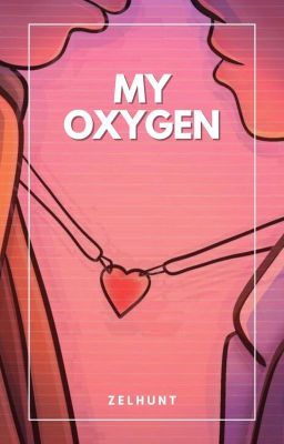 my Oxygen | Dreamnotfound