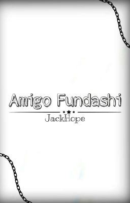 Amigo Fundashi © Jackhope.