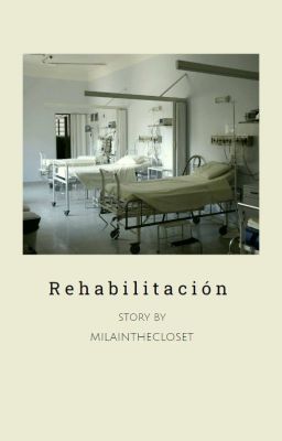 Rehabilitación (camila Cabello y tú)