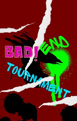 bad end Tournament