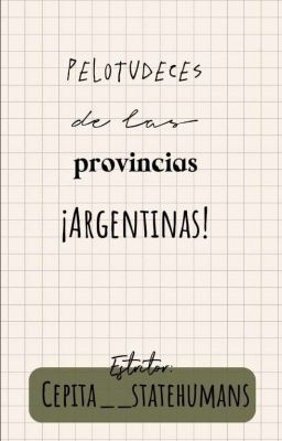 ★|•pelotudeces De Las Provincias Argentinas•|★