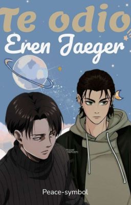 Te Odio Eren Jaeger 