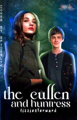 the Cullen and the Huntress (alliso...