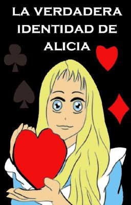 La Verdadera Identidad De Alicia