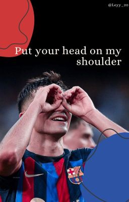 put Your Head on my Shoulder - Pedr...