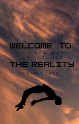 Welcome To The Reality