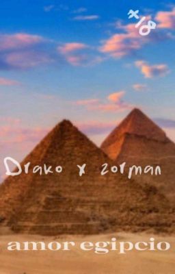 Amor Egipcio (drako x Zorman)