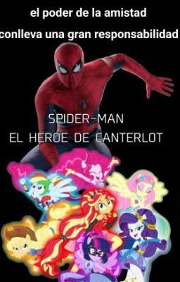 Spider-man el Héroe de Canterlot Hi...