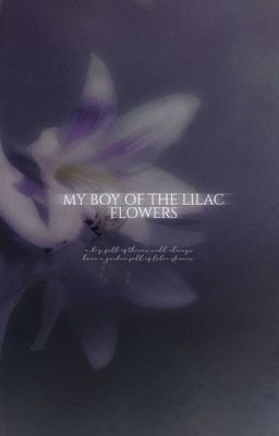 my boy of Lilac Flowers