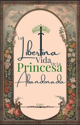 la Libertina Vida de la Princesa Ab...