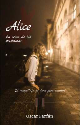 Alice, la Secta de las Prostitutas.