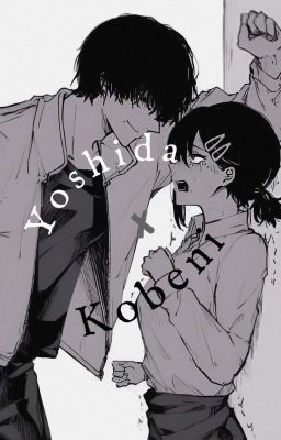 Yoshida x Kobeni : Amor a Primera V...