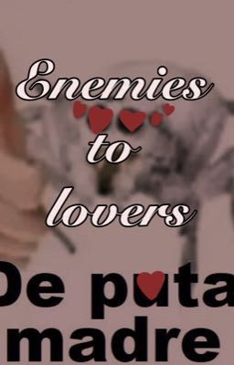 Enemies to Lovers (quantumdark x Go...