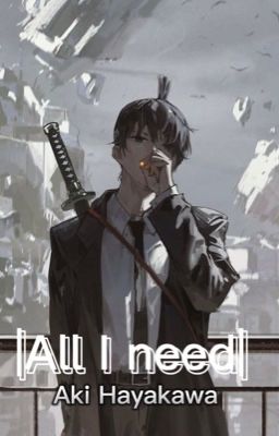 |all i Need| aki Hayakawa