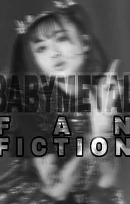 Babymetal Fanfiction