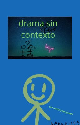Drama Sin Contexto