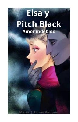 Elsa x Pitch Black -amor Indebido-
